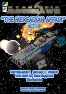 Starship Moonhawk Act 3: The Mercadian Affain