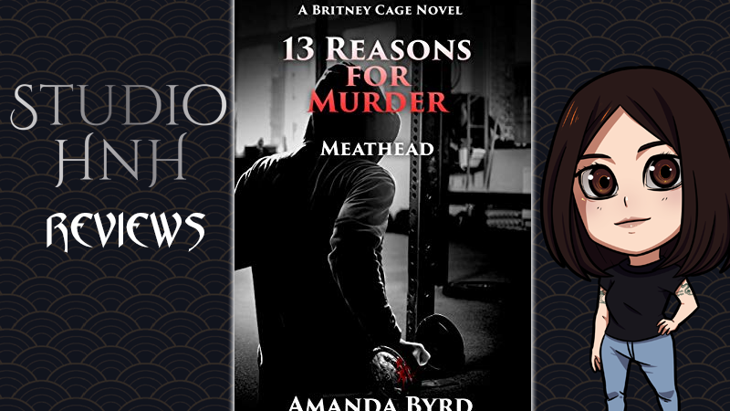 Review: 13 Reasons for Murder: Meathead